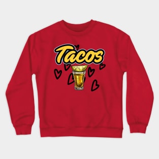 Tacos and Tequila Crewneck Sweatshirt